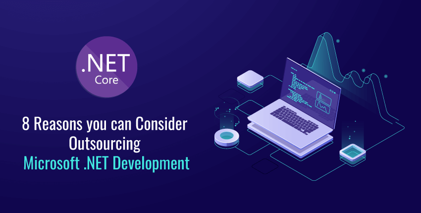 8 Reasons you can Consider Outsourcing Microsoft .NET Development – Aspire Software consultancy