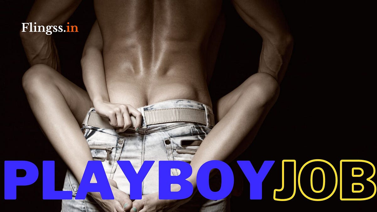 A Guide to Finding the Right Playboy Job for You