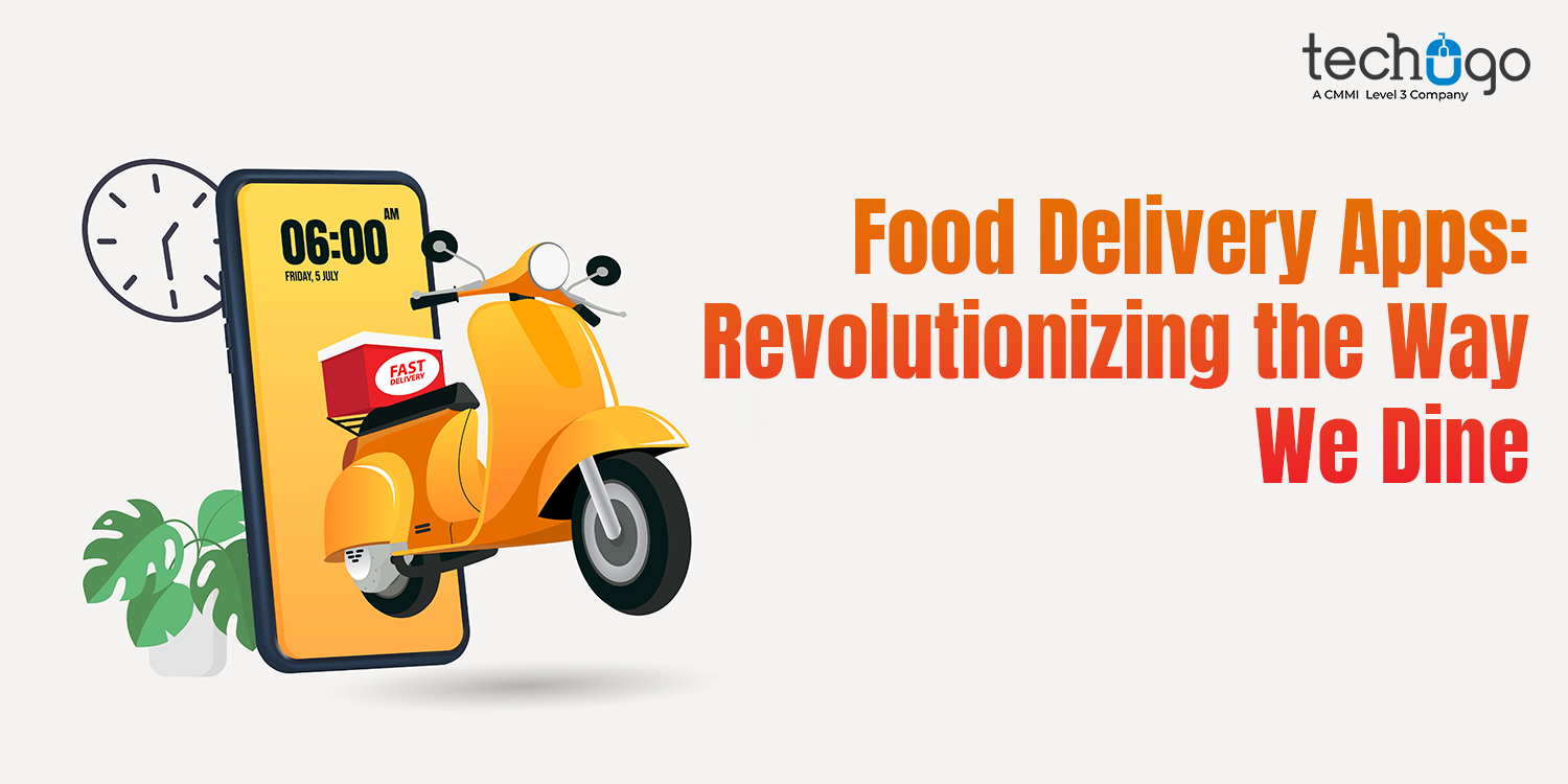 Food Delivery Apps: Revolutionizing the Way We Dine