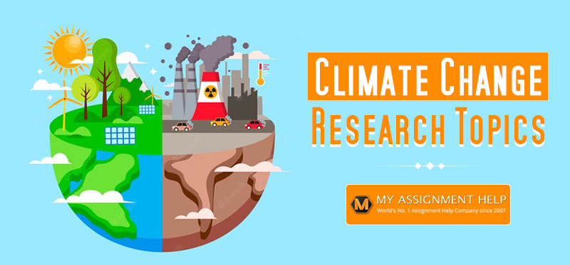 Climate Change Research Topics By Experienced Writers